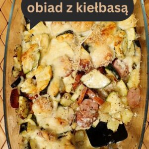 zapiekanka z ziemniakami i kiełbasą