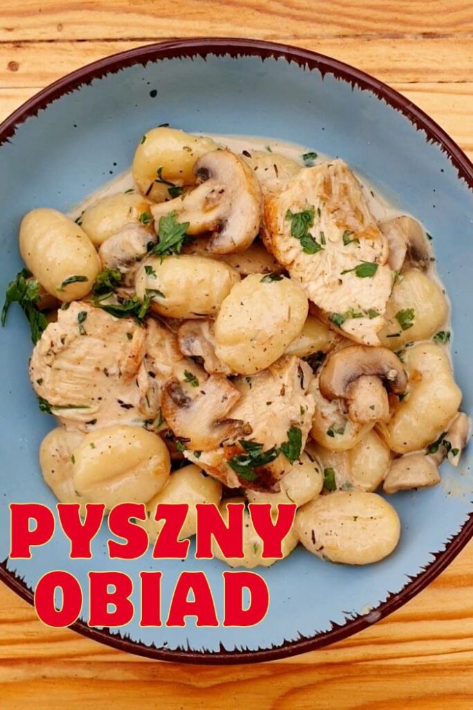 gnocchi z kurczakiem i pieczarkami