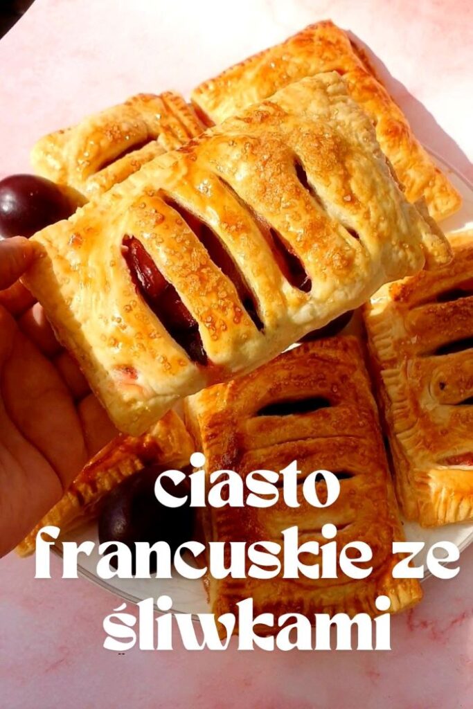 ciasto francuskie ze śliwkami