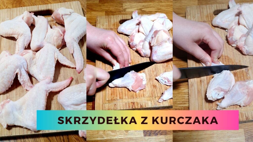 skrzydełka z kurczaka jak pokroić