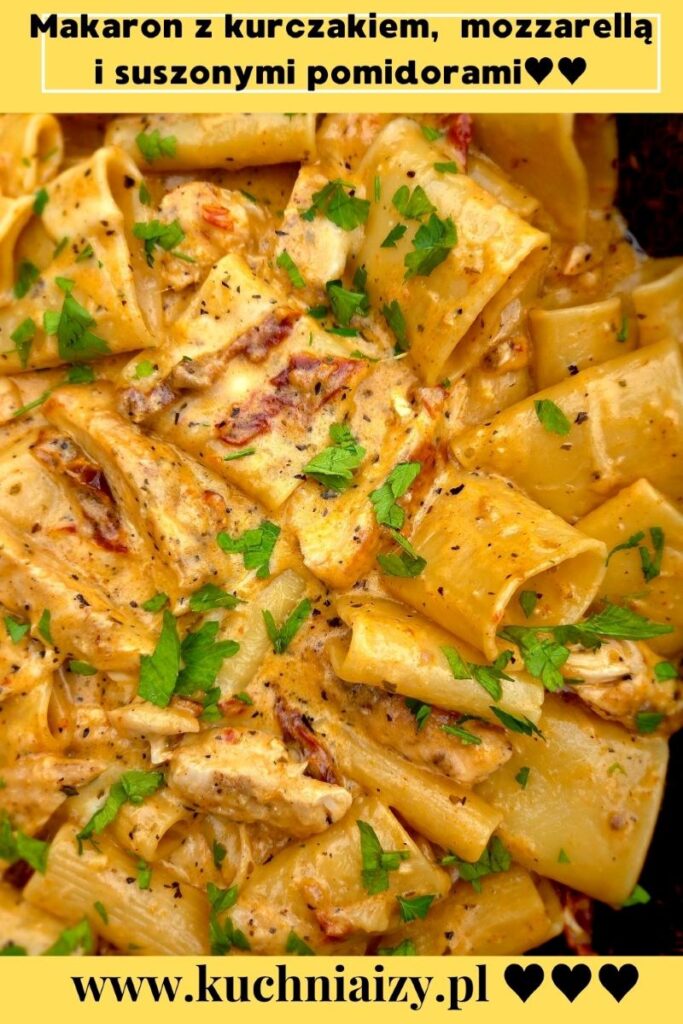 makaron z kurczakiem, suszonymi pomidorami