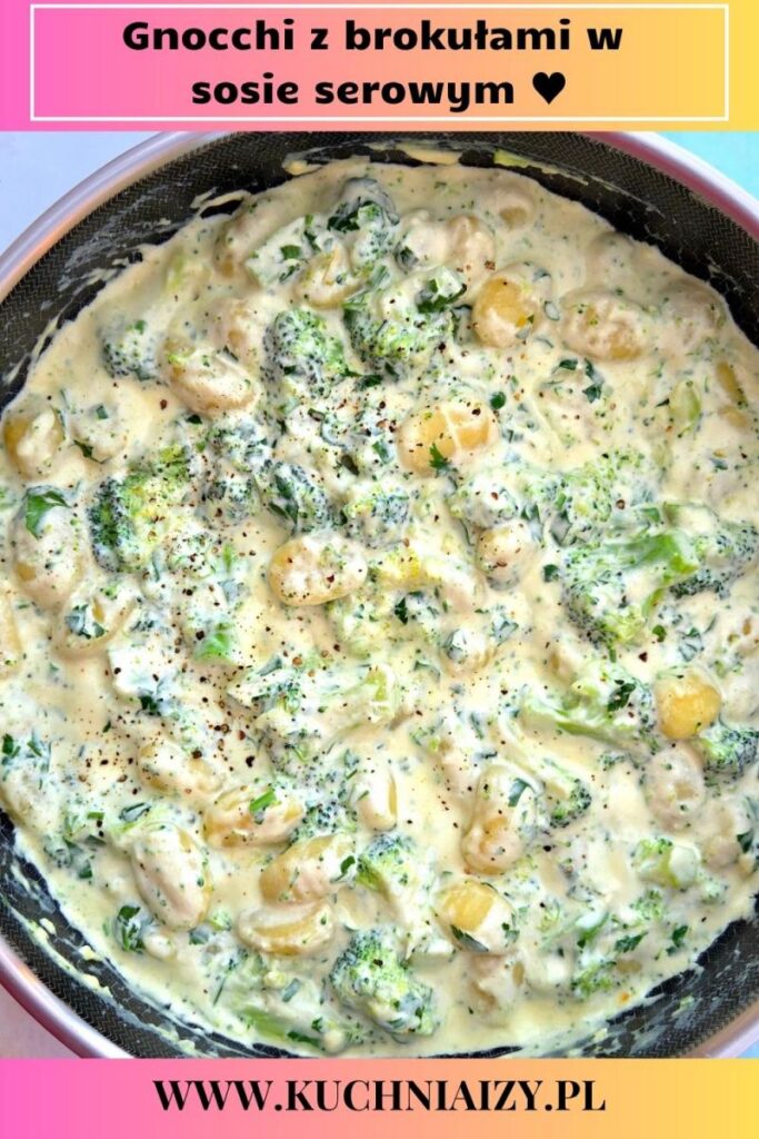 gnocchi z brokułami w sosie serowym