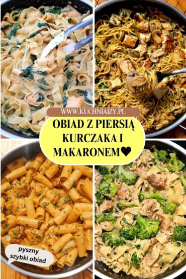 obiad z piersią kurczaka i makaronem