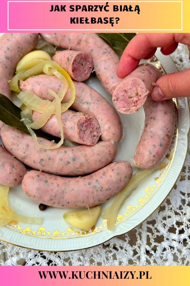 parzenie białej kiełbasy
