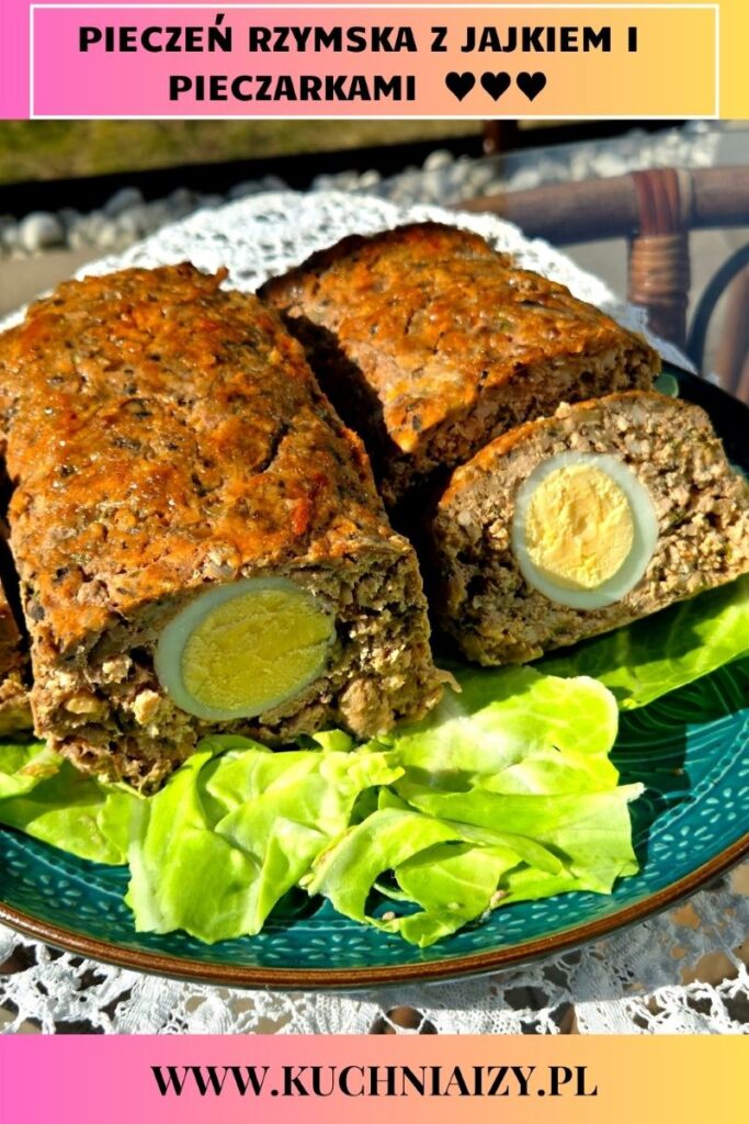 pieczeń rzymska z jajkiem i pieczarkami