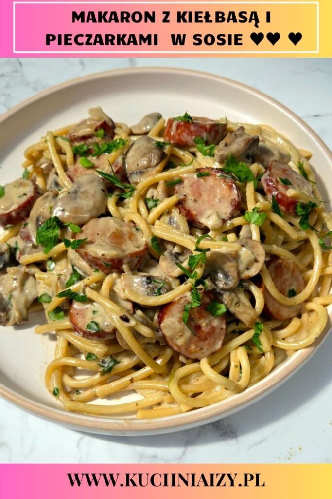 spaghetti-z-kielbasa-i-pieczarkami