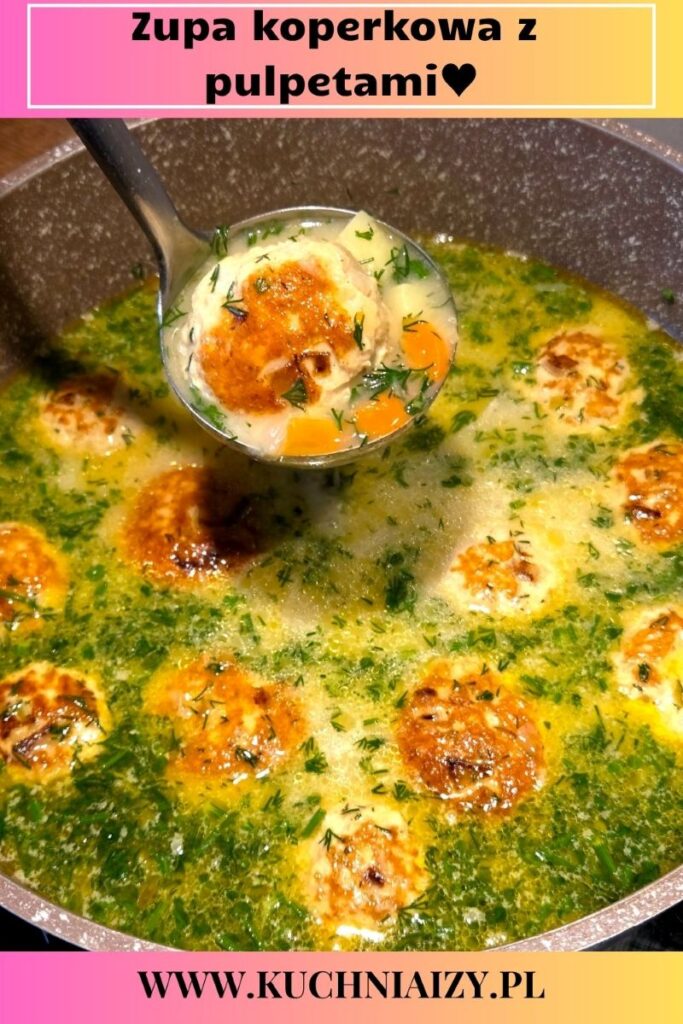 zupa z pulpetami drobiowymi